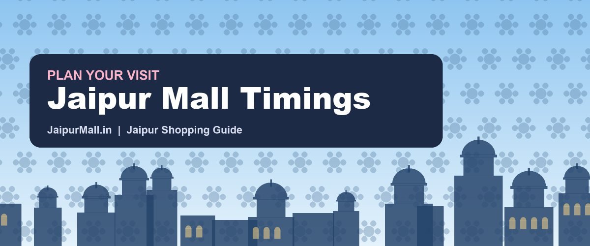 Jaipur Mall Timings